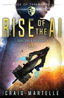 Rise of the AI: A Space Opera Adventure Legal Thriller by Anderle, Michael