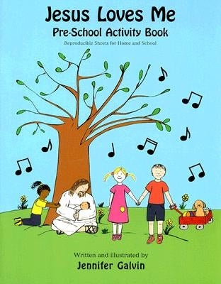 Jesus Loves Me Pre-School Activity Book by Galvin, Jennifer
