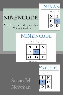 NINEncode: 9 letter word puzzles by Newman, Susan