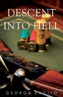 Descent Into Hell by Encizo, George