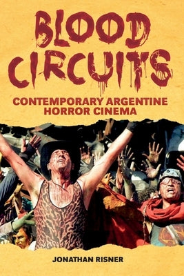 Blood Circuits by Risner, Jonathan