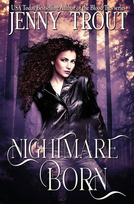 Nightmare Born by Trout, Jenny