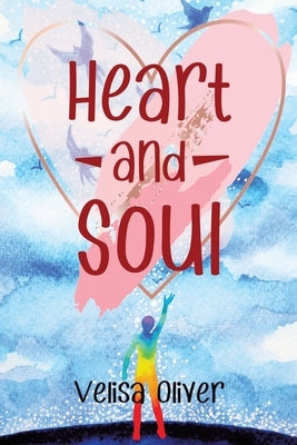 Heart and Soul by Oliver, Velisa