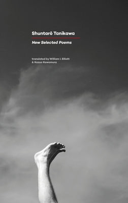 New Selected Poems by Tanikawa, Shuntaro