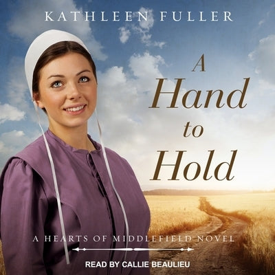 A Hand to Hold Lib/E by Fuller, Kathleen