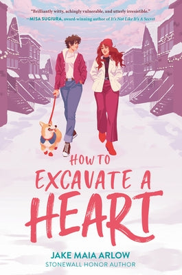 How to Excavate a Heart by Arlow, Jake Maia