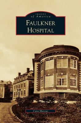 Faulkner Hospital by Marcus, Cara
