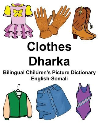 English-Somali Clothes/Dharka Bilingual Children's Picture Dictionary by Carlson Jr, Richard