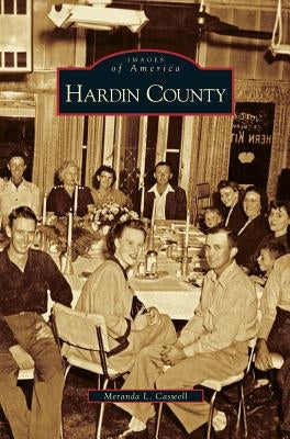 Hardin County by Caswell, Meranda L.