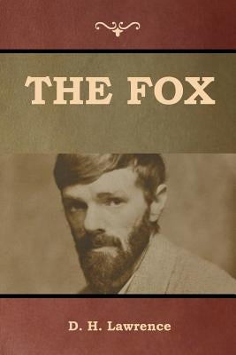 The Fox by Lawrence, D. H.