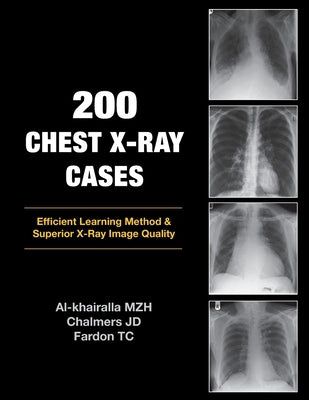 200 Chest X-Ray Cases by Al-Khairalla, Mudher
