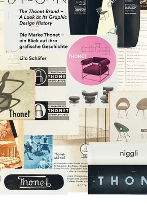 The Thonet Brand: A Look at Its Graphic Design History by Schäfer, Lilo