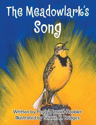 The Meadowlark's Song by Arnold-Hoobler, Peggy