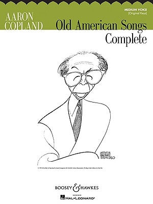 Old American Songs Complete: Medium Voice (Original Keys) by Copland, Aaron