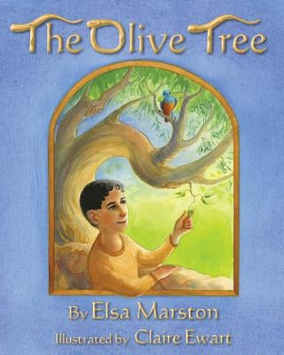 The Olive Tree by Marston, Elsa