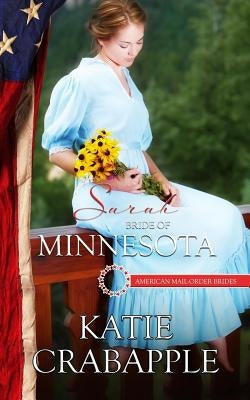 Sarah: Bride of Minnesota by Crabapple, Katie