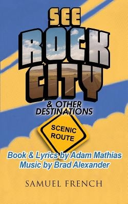 See Rock City & Other Destinations - Scenic Route by Alexander, Brad
