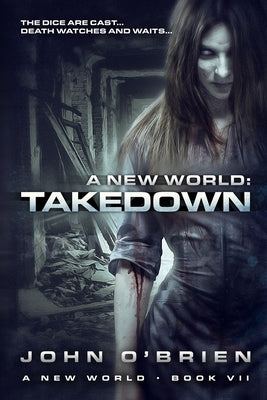 A New World: Takedown by O'Brien, John