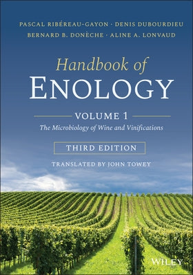 Handbook of Enology, Volume 1: The Microbiology of Wine and Vinifications by Ribéreau-Gayon, Pascal