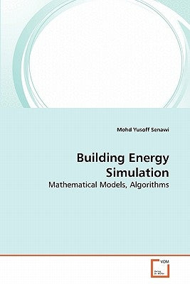 Building Energy Simulation by Senawi, Mohd Yusoff