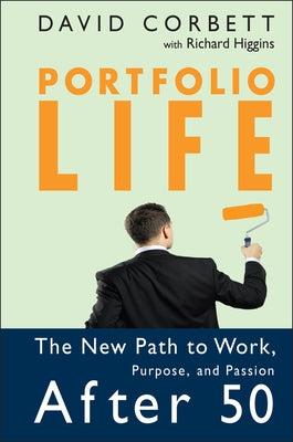 Portfolio Life by Corbett, David D.
