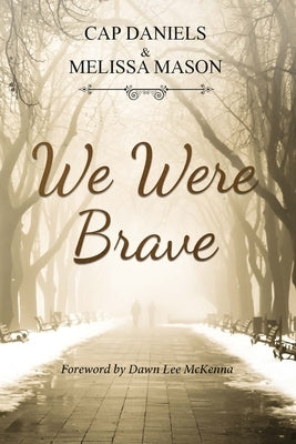We Were Brave by Mason, Melissa