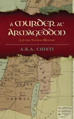 A Murder at Armageddon: A Judas Thomas Mystery by Douglas-Klotz, Neil