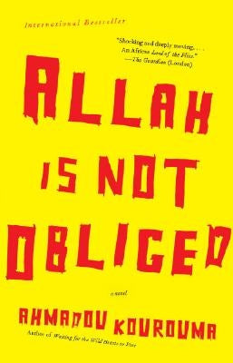 Allah Is Not Obliged by Kourouma, Ahmadou