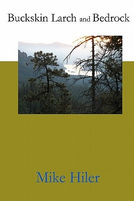 Buckskin Larch and Bedrock by Miles, Jo N.