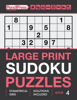 Large Print Sudoku Puzzles (Hard puzzles), (Book 4) by Books, Adults Puzzle