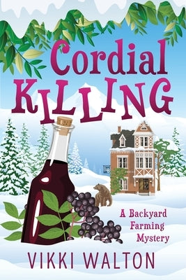 Cordial Killing: Large Print by Walton, Vikki