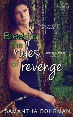 Breaking the Rules of Revenge by Bohrman, Samantha