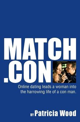 Match.Con by Wood, Patricia
