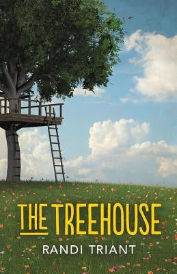 The Treehouse by Triant, Randi