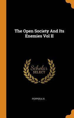 The Open Society And Its Enemies Vol II by Popper, Kr