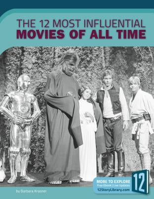 The 12 Most Influential Movies of All Time by Krasner, Barbara