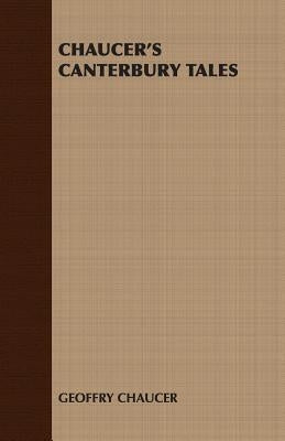 Chaucer's Canterbury Tales by Chaucer, Geoffry