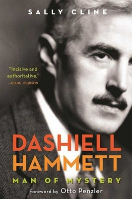 Dashiell Hammett: Man of Mystery by Cline, Sally