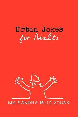 Urban Jokes for Adults by Zouak, Sandra