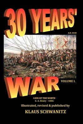 30 Years' War: Lion of the North by Henty, G. a.