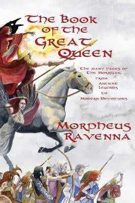 The Book of The Great Queen by Ravenna, Morpheus