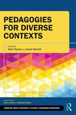 Pedagogies for Diverse Contexts by Pence, Alan