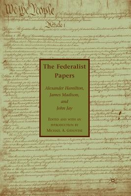 The Federalist Papers by Hamilton, A.