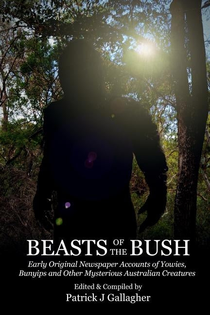 Beasts of the Bush by Gallagher, Patrick J.