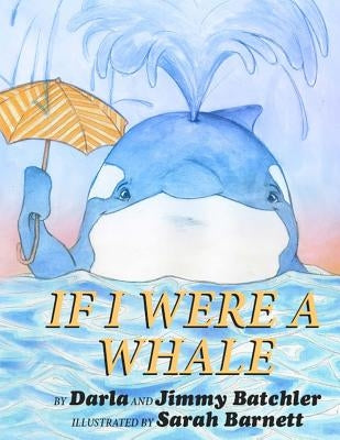 If I Were A Whale by Batchler, Jimmy