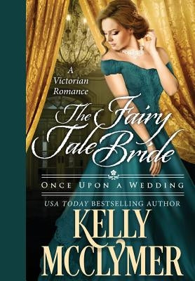 The Fairy Tale Bride by McClymer, Kelly