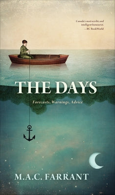 The Days: Forecasts, Warnings, Advice by Farrant, M. a. C.