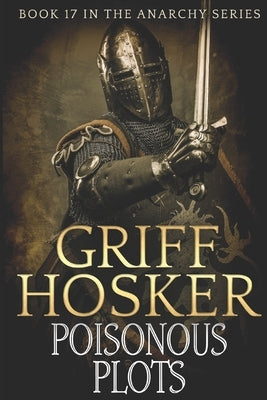 Poisonous Plots by Hosker, Griff