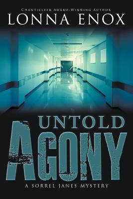 Untold Agony by Enox, Lonna W.