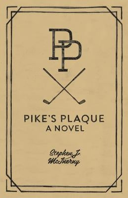 Pike's Plaque by McInerny, Stephen J.